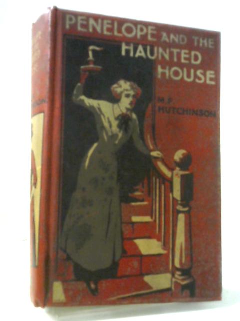 Penelope and the Haunted House von M. F. Hutchinson
