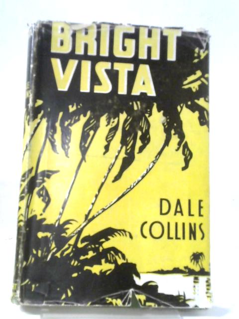 Bright Vista von Dale Collins