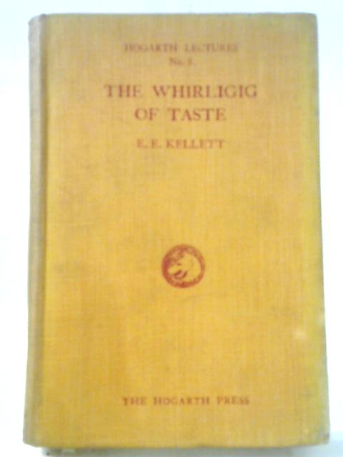 The Whirligig of Taste von E. E. Kellett