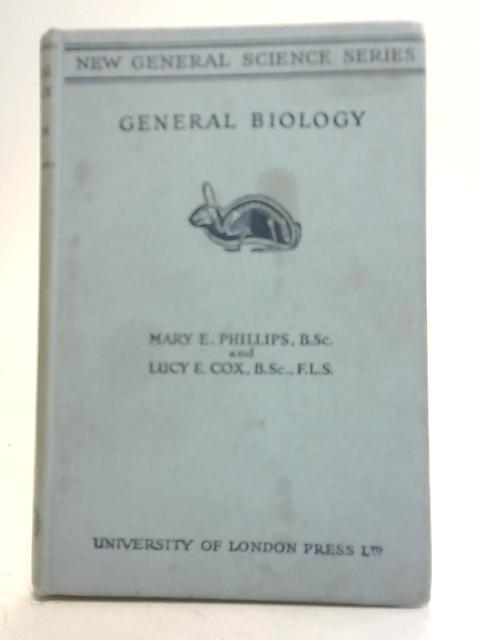 General Biology By Mary E. Phillips