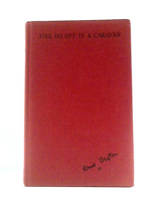 Five Go Off in a Caravan By Enid Blyton