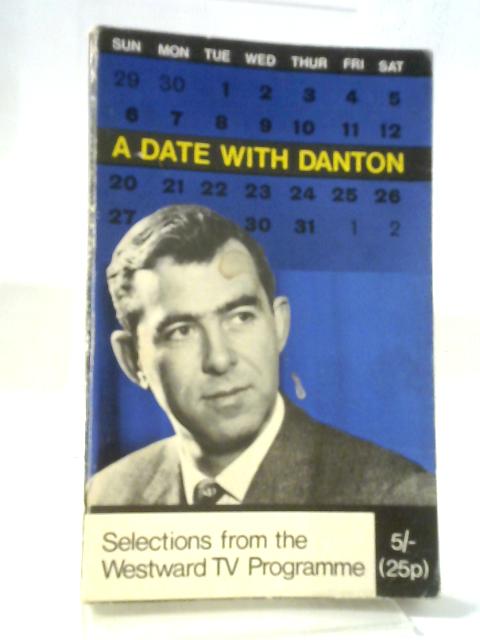 A Date With Danton By Grahham Danton