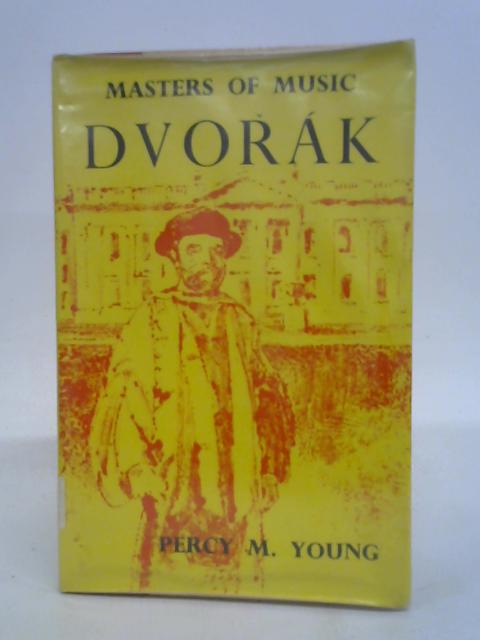 Dvorak By Percy M Young