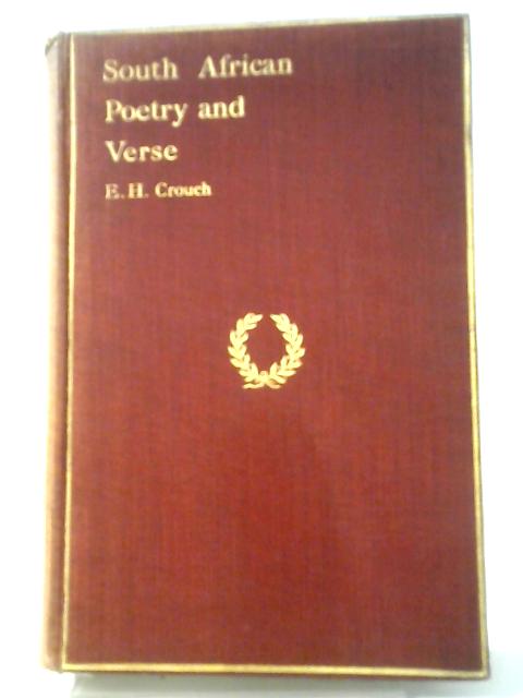 A Treasury Of South African Poetry And Verse By Edward Heath Crouch