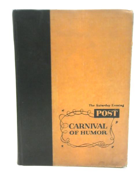 The Saturday Evening Post Carnival of Humor By Robert M Yoder