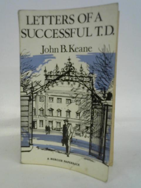 Letters of a successful T.D By John B Keane