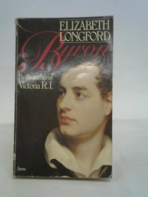 Byron By Elizabeth Longford