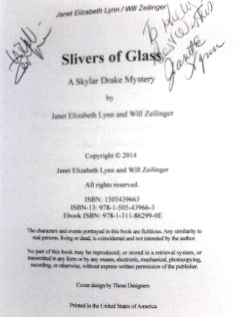 Slivers of Glass: A Skylar Drake Mystery By Janet E. Lynn & Will Zeilinger