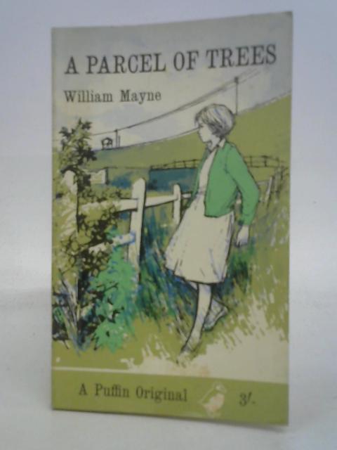 A Parcel of Trees von William Mayne