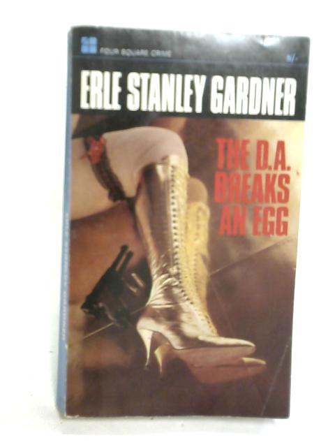 The D.A. Breaks An Egg By Eric Stanley Gardner