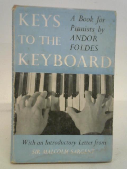 Keys To The Keyboard von Andor Foldes