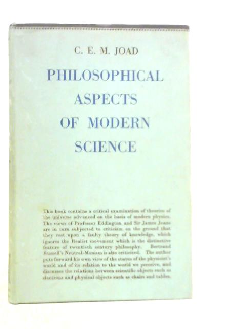 Philosophical Aspects of Modern Science By C.E.M.JJoad