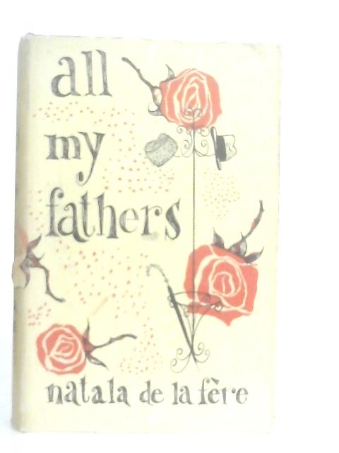 All My Fathers By Natala De La Fere