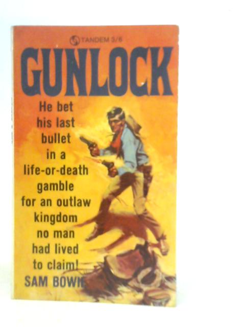 Gunlock By Sam Bowie