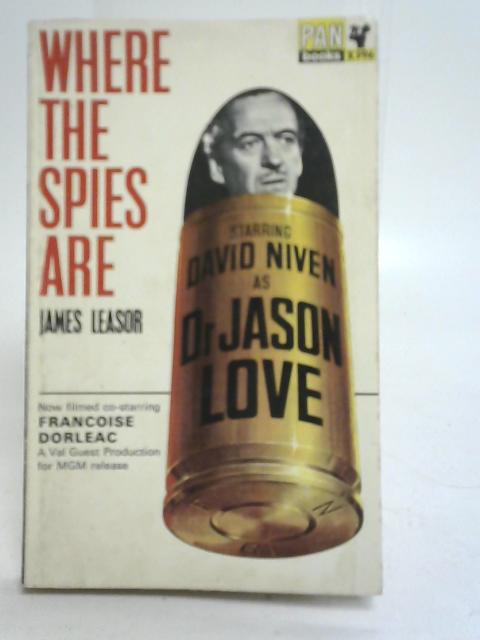 Where the Spies Are von James Leasor