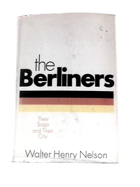 The Berliners By Walter H. Nelson