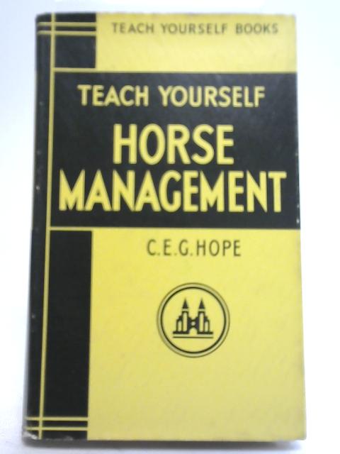 Horse Management von Lt Col C E G. Hope