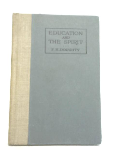 Education and The Spirit von Frank Herbert Doughty