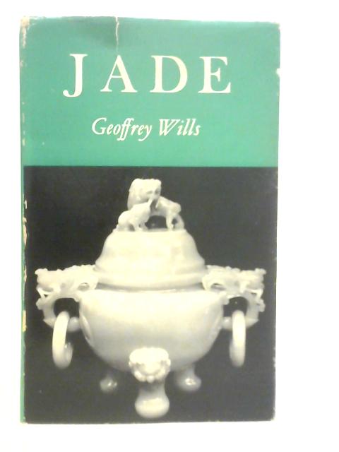 Jade By Geoffrey Wills