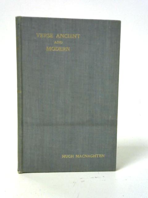 Verse Ancient and Modern By Hugh MacNaghten