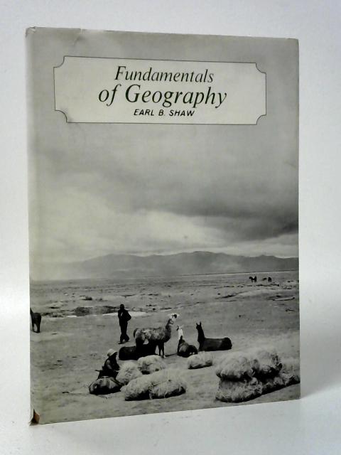 Fundamentals of Geography By Earl B. Shaw