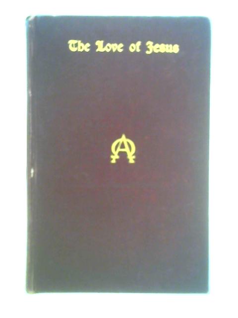 The Love of Jesus By Henry S. Lunn