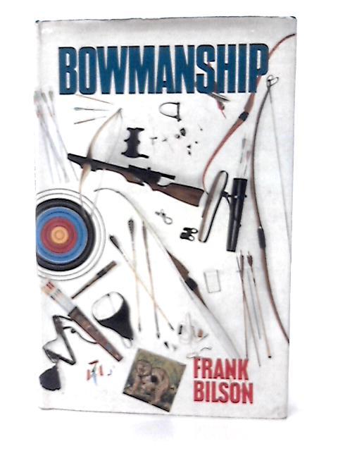 Bowmanship von Frank Bilson