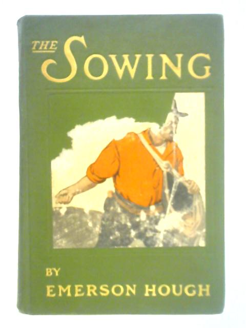 The Sowing von Emerson Hough