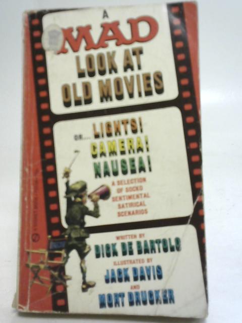 A Mad Look at Old Movies By Dick de Bartolo