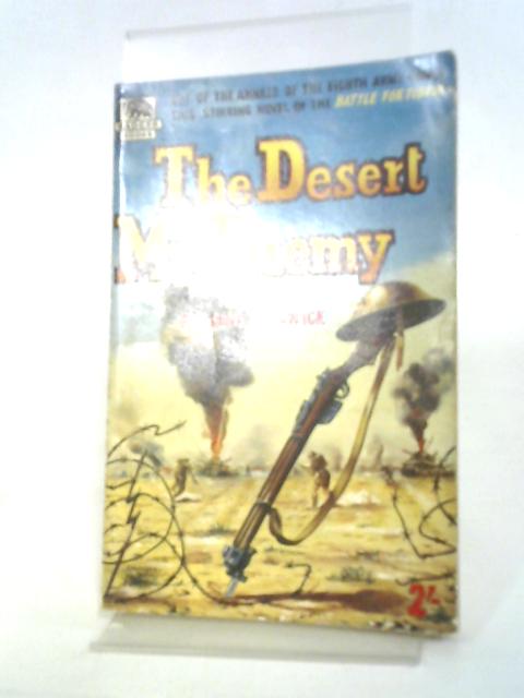 The Desert My Enemy By Roland Stanwick