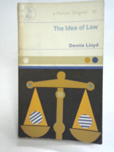 The Idea of Law By Dennis Lloyd