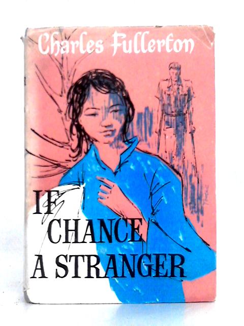 If Chance A Stranger von Charles Fullerton