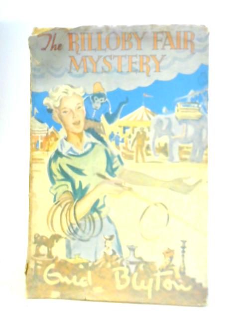 The Rilloby Fair Mystery By Enid Blyton