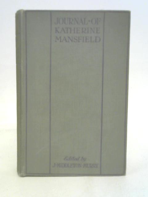 Journal of Kate Mansfield By John Middleton Murray