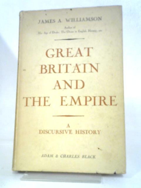 Great Britain And The Empire: A Discursive History. von Williamson