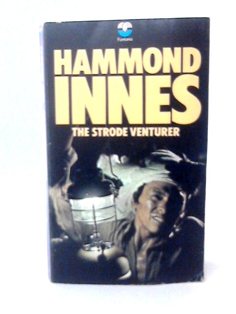 The Strode Venturer By Hammond Innes