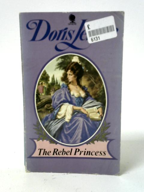 The Rebel Princess By Doris Leslie