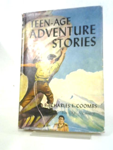 Teenage Adventure Stories By C. I. Coombs