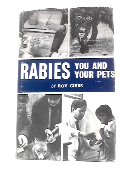 Rabies: You and Your Pets (White Horse Library) von Roy Gibbs