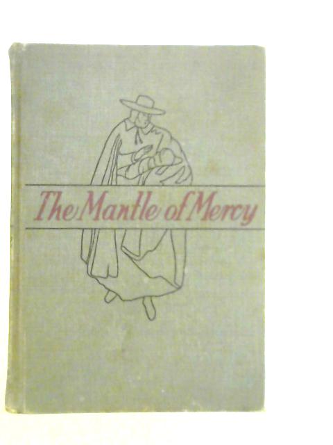 The Mantle of Mercy von Leo Weismantel