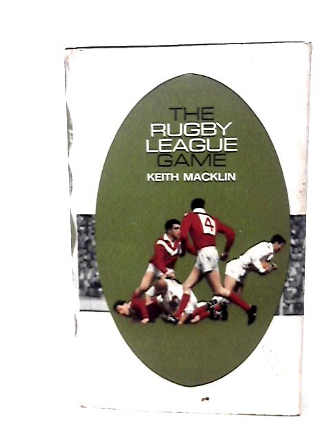 The Rugby League game By Keith Macklin