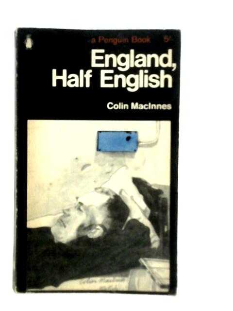 England, Half English; A Polyphoto Of The Fifties By C.MacInnes