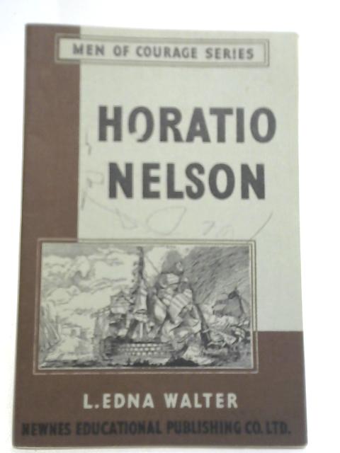 Horatio Nelson By L. Edna Walter