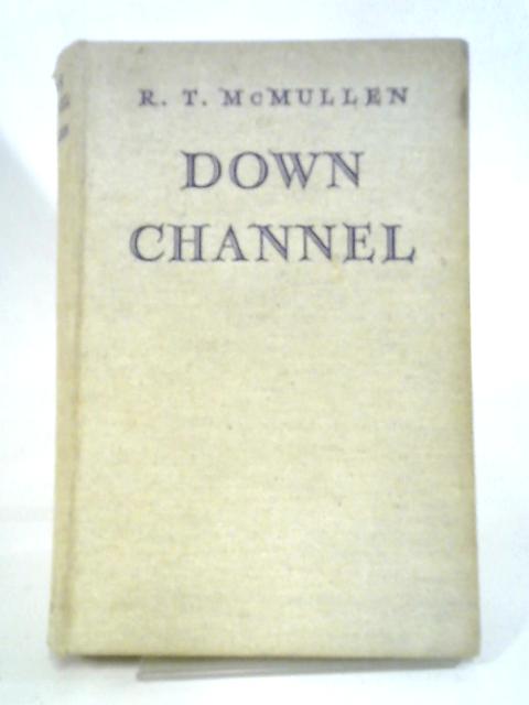 Down Channel von R. T. McMullen