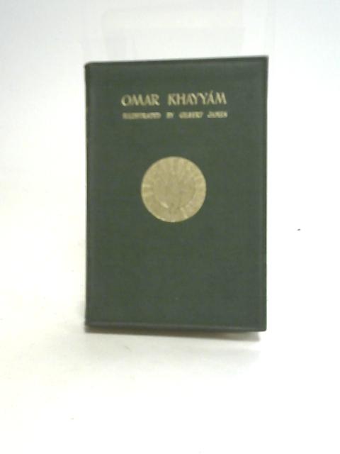 Rubaiyat of Omar Khayyam By Omar Khayyam