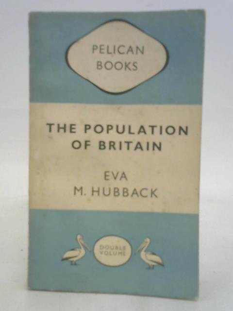 The Population of Britain von Eva Hubback