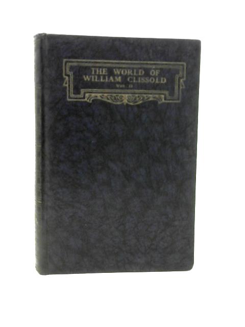 The World Of William Clissold, Volume 2 By William Clissold