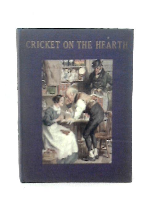 The Cricket On The Hearth By Charles Dickens