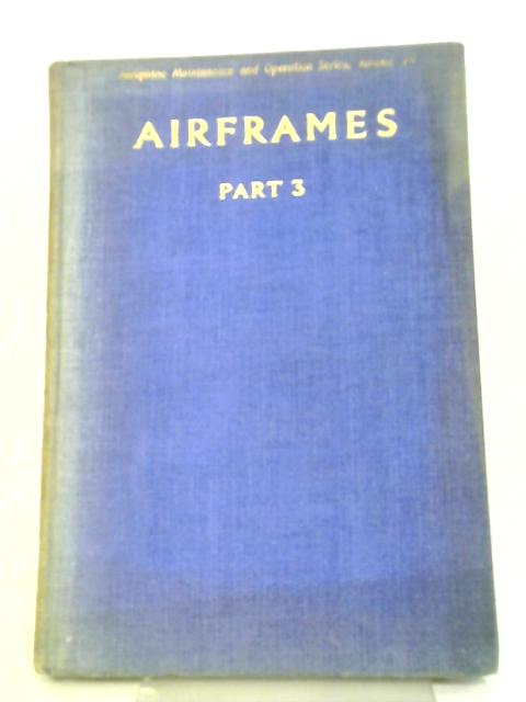 Airframes Part 3 Volume 14 By E Molloy