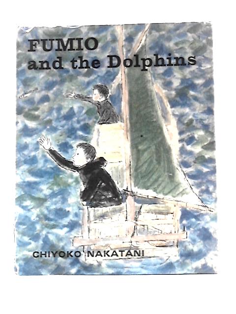 Fumio and the Dolphins von Chiyoko Nakatani